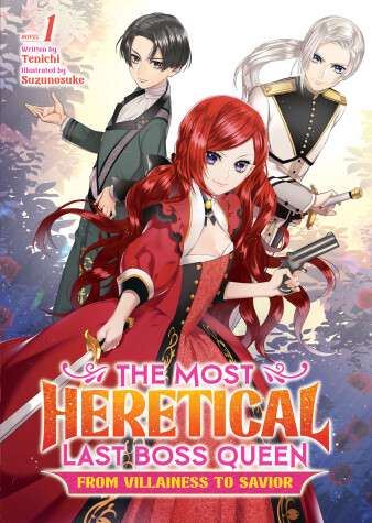 Book cover for The Most Heretical Last Boss Queen: From Villainess to Savior (Light Novel) Vol. 1