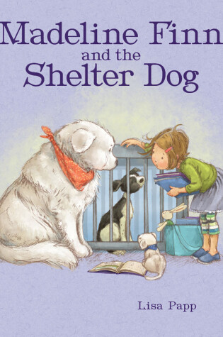 Cover of Madeline Finn and the Shelter Dog