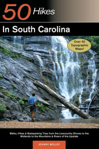 Cover of Explorer's Guide 50 Hikes in South Carolina