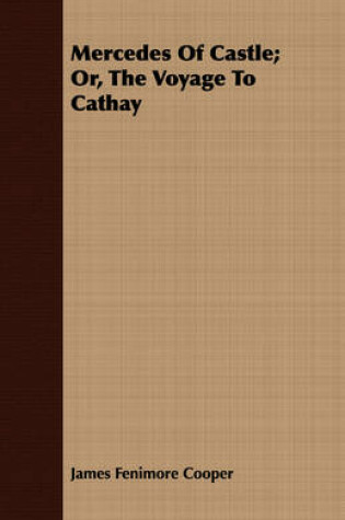 Cover of Mercedes Of Castle; Or, The Voyage To Cathay