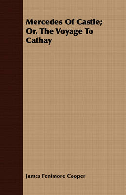 Book cover for Mercedes Of Castle; Or, The Voyage To Cathay