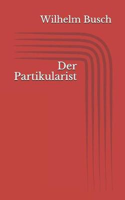 Book cover for Der Partikularist