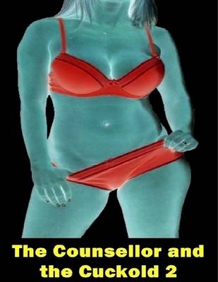 Book cover for The Counsellor and the Cuckold 2