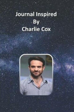 Cover of Journal Inspired by Charlie Cox