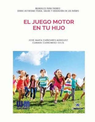 Book cover for El juego motor en tu hijo