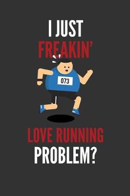 Book cover for I Just Freakin' Love Running