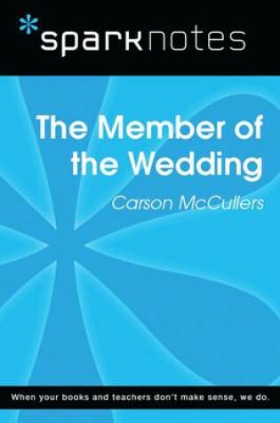 Cover of The Member of the Wedding (Sparknotes Literature Guide)