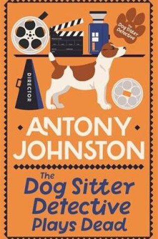 Cover of The Dog Sitter Detective Plays Dead