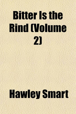 Book cover for Bitter Is the Rind (Volume 2)