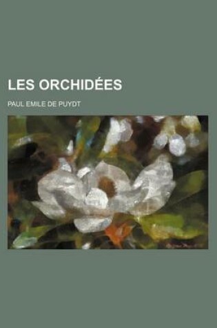 Cover of Les Orchidees