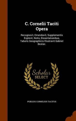 Book cover for C. Cornelii Taciti Opera