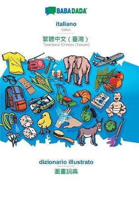 Book cover for Babadada, Italiano - Traditional Chinese (Taiwan) (in Chinese Script), Dizionario Illustrato - Visual Dictionary (in Chinese Script)