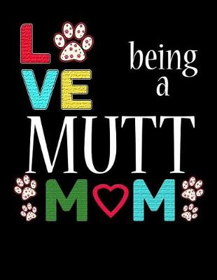 Book cover for Love Being a Mutt Mom