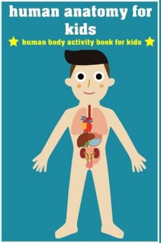 Cover of human anatomy for kids