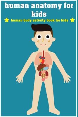 Book cover for human anatomy for kids