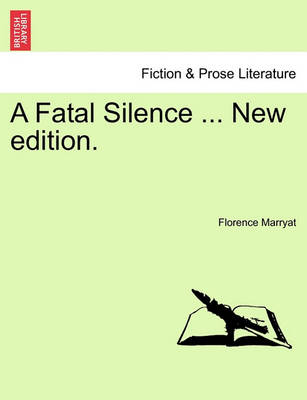 Book cover for A Fatal Silence ... New Edition.