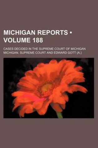 Cover of Michigan Reports (Volume 188); Cases Decided in the Supreme Court of Michigan