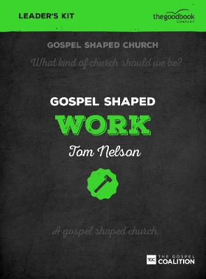 Book cover for Gospel Shaped Work - Leader's Kit