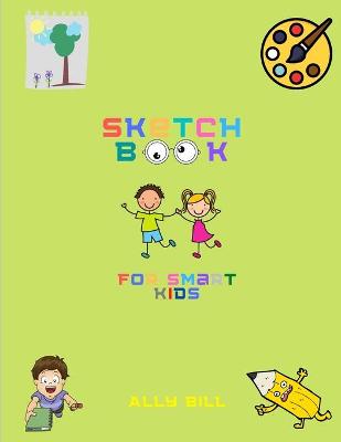 Book cover for Sketch Book for Kids