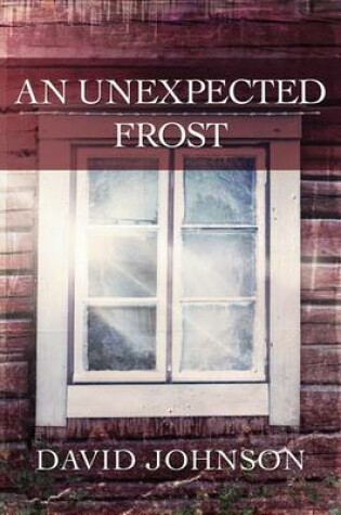 Cover of An Unexpected Frost