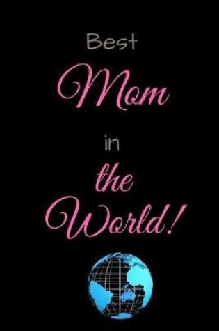 Cover of Best Mom in the World!