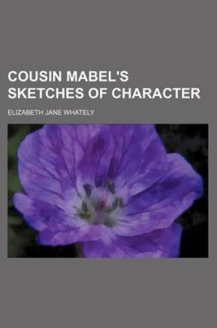 Cover of Cousin Mabel's Sketches of Character