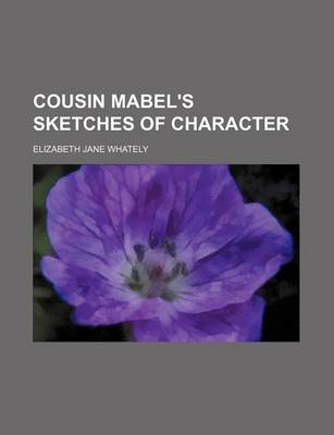 Book cover for Cousin Mabel's Sketches of Character