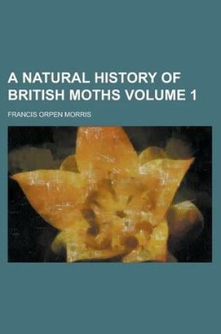 Cover of A Natural History of British Moths (Volume 3)