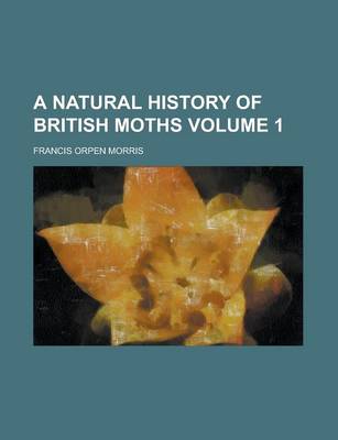 Book cover for A Natural History of British Moths (Volume 3)