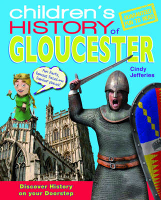 Book cover for Children's History of Gloucester