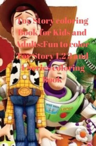 Cover of Toy Story Coloring Book for Kids and Adults