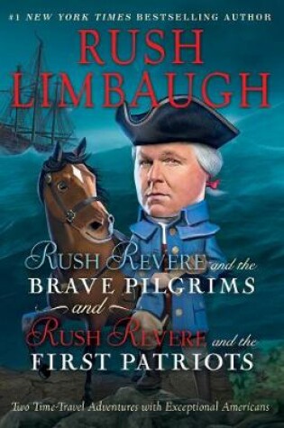 Cover of Rush Revere and the Brave Pilgrims and Rush Revere and the First Patriots