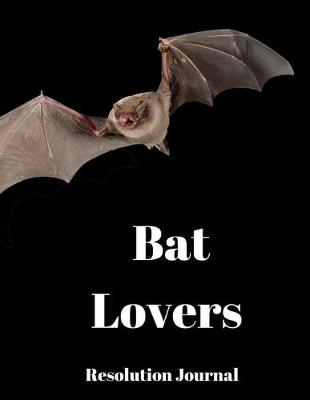 Book cover for Bat Lovers Resolution Journal