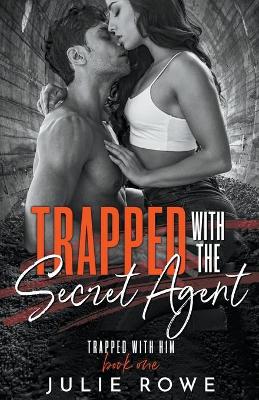 Book cover for Trapped with the Secret Agent