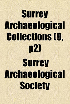 Book cover for Surrey Archaeological Collections (9, P2)