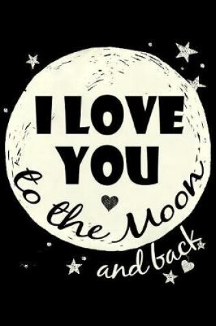 Cover of I Love You to the Moon and Back