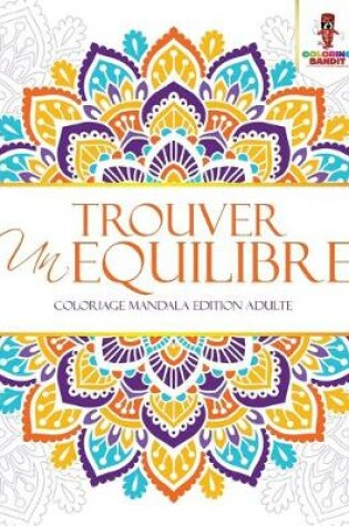 Cover of Trouver un Equilibre