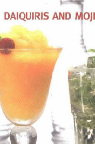 The Best 50 Daiquiris & Mojitos