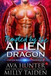Book cover for Tempted by the Alien Dragon