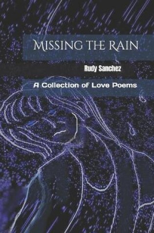 Cover of Missing the Rain
