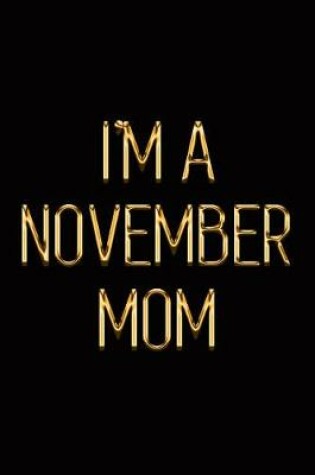 Cover of I'm a November Mom