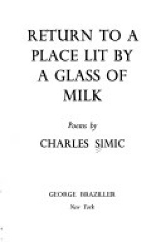 Cover of Return to a Place Lit by a Glass of Milk