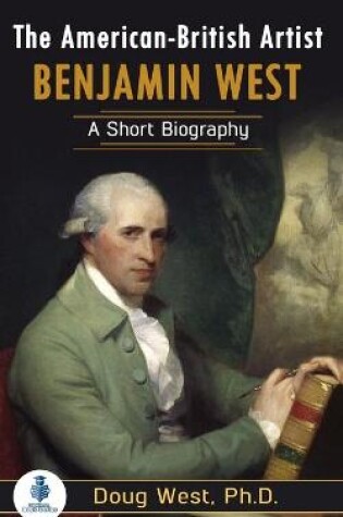 Cover of The American-British Artist Benjamin West