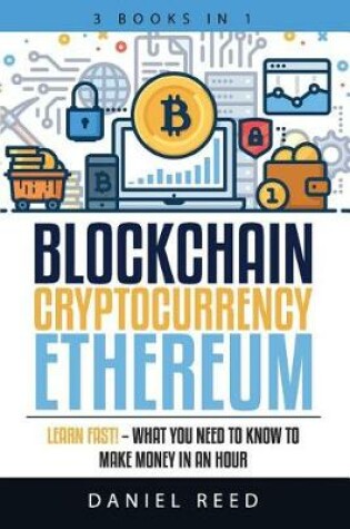 Cover of Blockchain, Cryptocurrency, Ethereum