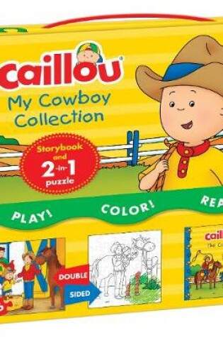 Cover of Caillou, My Cowboy Collection