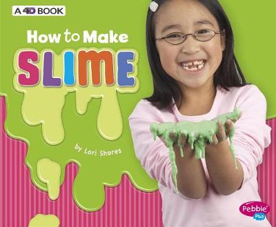Cover of How to Make Slime: A 4D Book