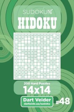 Cover of Sudoku Hidoku - 200 Hard Puzzles 14x14 (Volume 48)