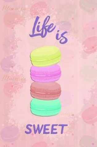 Cover of Life Is Sweet