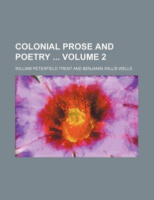 Book cover for Colonial Prose and Poetry Volume 2