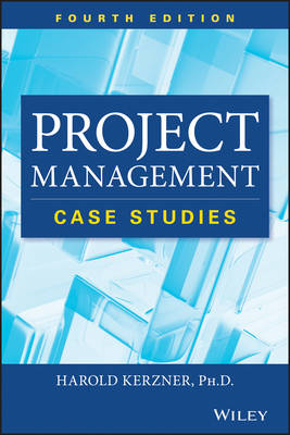 Book cover for Project Management Case Studies, Fourth Edition